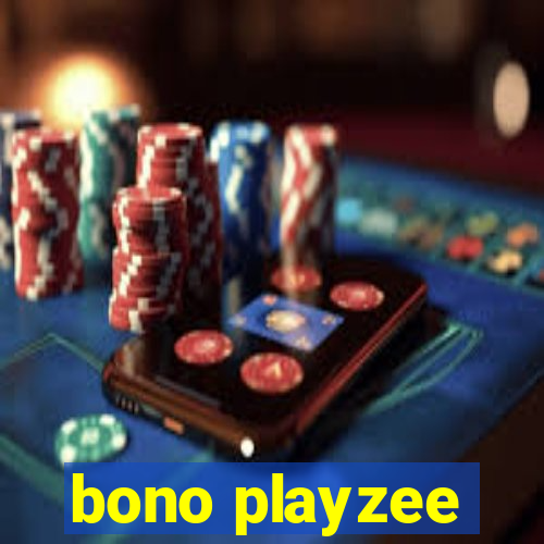 bono playzee